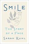 Smile: The Story ...