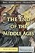 The End of the Middle Ages by Kelly Roscoe