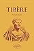 Tibère: L'empereur mal-aimé