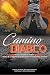 Camino Del Diablo - Histori...