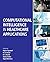 Computational Intelligence in Healthcare Applications by Rajeev Agrawal