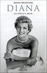 Diana. La vita e ...