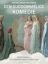Fortællinger fra Dante Den guddommelige komedie (Danish Edition) Fortællinger fra Dante Den guddommelige komedie (Danish Edition)