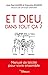 Et Dieu dans tout ça ?: Man...