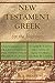 New Testament Greek for the...
