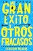 Mi gran éxito y otros fracasos