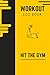 Workout Log Book: Bodybuild...