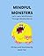 Mindful Monsters