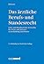 Das ärztliche Berufs- und Standesrecht. by Jörg Heberer