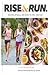 Rise and Run CookBook
