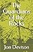 The Guardians of the Rocks