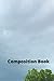 Composition Book: Storm Cloud Composition Book
