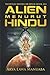Alien Menurut Hindu by Arya Lawa Manuaba