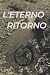 L' ETERNO RITORNO