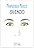 Silenzio (Giorni possibili) by Francesco Rocco