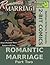Romantic Marriage: Part Two...