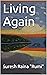 Living Again by Suresh Raina