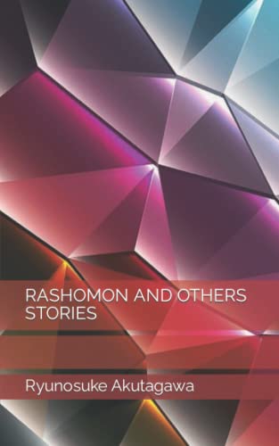 RASHOMON AND OTHERS STORIES