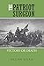The Patriot Surgeon: Victor...