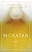 Mokatan (Dutch Edition)