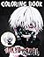 Tokyo Ghoul Coloring Book: ...