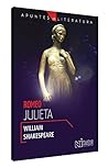 ROMEO Y JULIETA-APUNTES DE LITERATURA ROMEO Y JULIETA-APUNTES DE LITERATURA