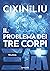 Il problema dei tre corpi - Trilogia