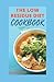 THE LOW RESIDUE DIET COOKBOOK: A Comprehensive Low Fiber Dietary Guide For People With Crohn’s Disease, Diverticulitis & Ulcerative Colitis; Including Tons Of Low Residue Recipes