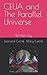 CEUA and The Parallel Universe (Unanimous Anonymous)