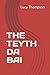 THE TEYTH DA BAI