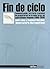 Fin de ciclo : financiariza...