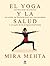 El yoga y la salud: Sencill...