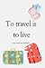 Travel Notebook: 120 page l...