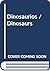 Dinosaurios / Dinosaurs (Spanish Edition)