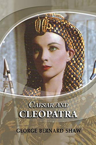 Caesar and Cleopatra: Annotated