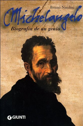 Michelangelo. Biografia de un genio (Spanish Edition)