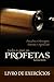 Tudo o que os Profetas Fala...