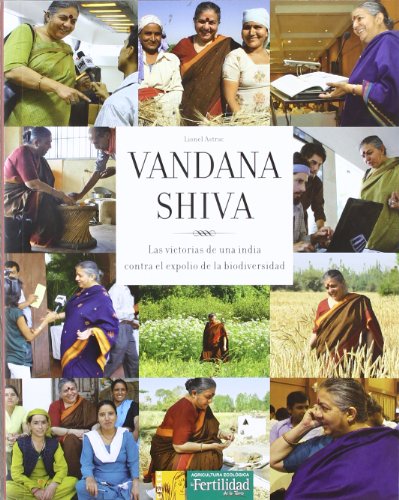 Vandana Shiva: las victorias de una India contra el expolio de la biodiversidad (Paperback)