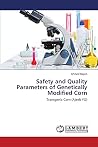 Safety and Quality Parameters of Genetically Modified Corn: Transgenic Corn (Ajeeb YG)