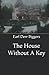 The House Without a Key