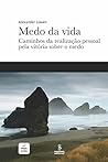 Medo da vida: Cam...