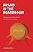 Brand in the Boardroom: How...