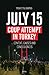July 15 Coup Attempt İn Turkey