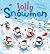 Jolly Snowmen