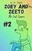 Zoey and Zeeto: The Lost Zipper #2