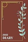 2022 Diary: 2022 Year Diary, Flower Design