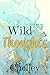 Wild Thoughts