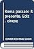 Roma passato & presente. Ed...