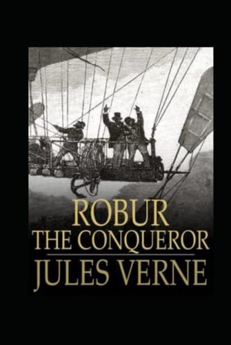 Robur the Conqueror Annotated
