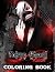 Tokyo Ghoul Coloring Book: ...